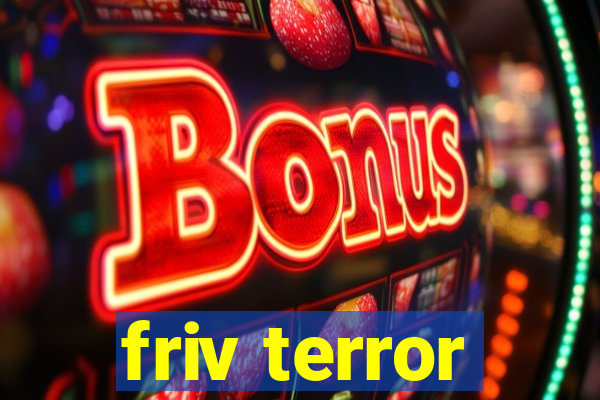 friv terror